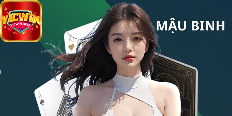 Tìm hiểu Mậu binh VicWin là gì?