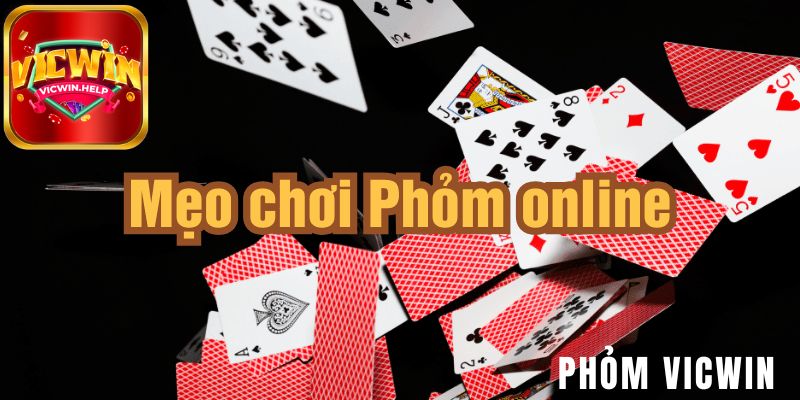 Luật đánh Phỏm VicWin trực tuyến