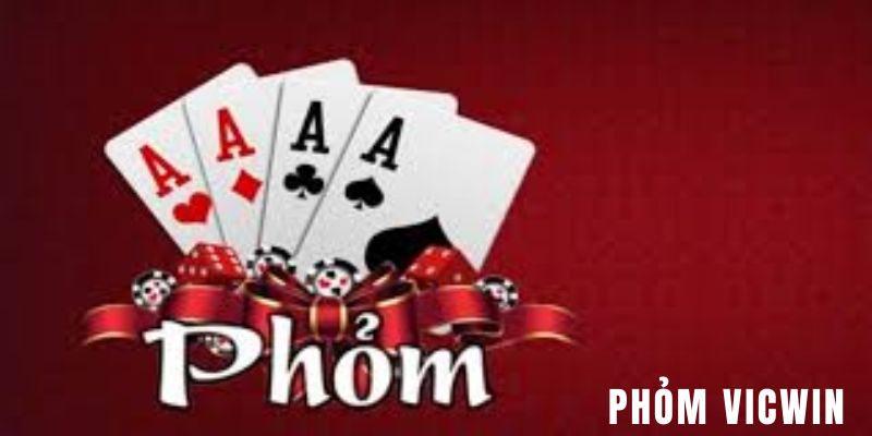 Tìm hiểu về Phỏm VicWin là gì?