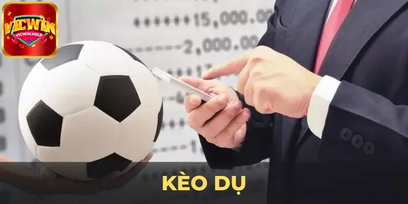 Kèo dụ là gì?